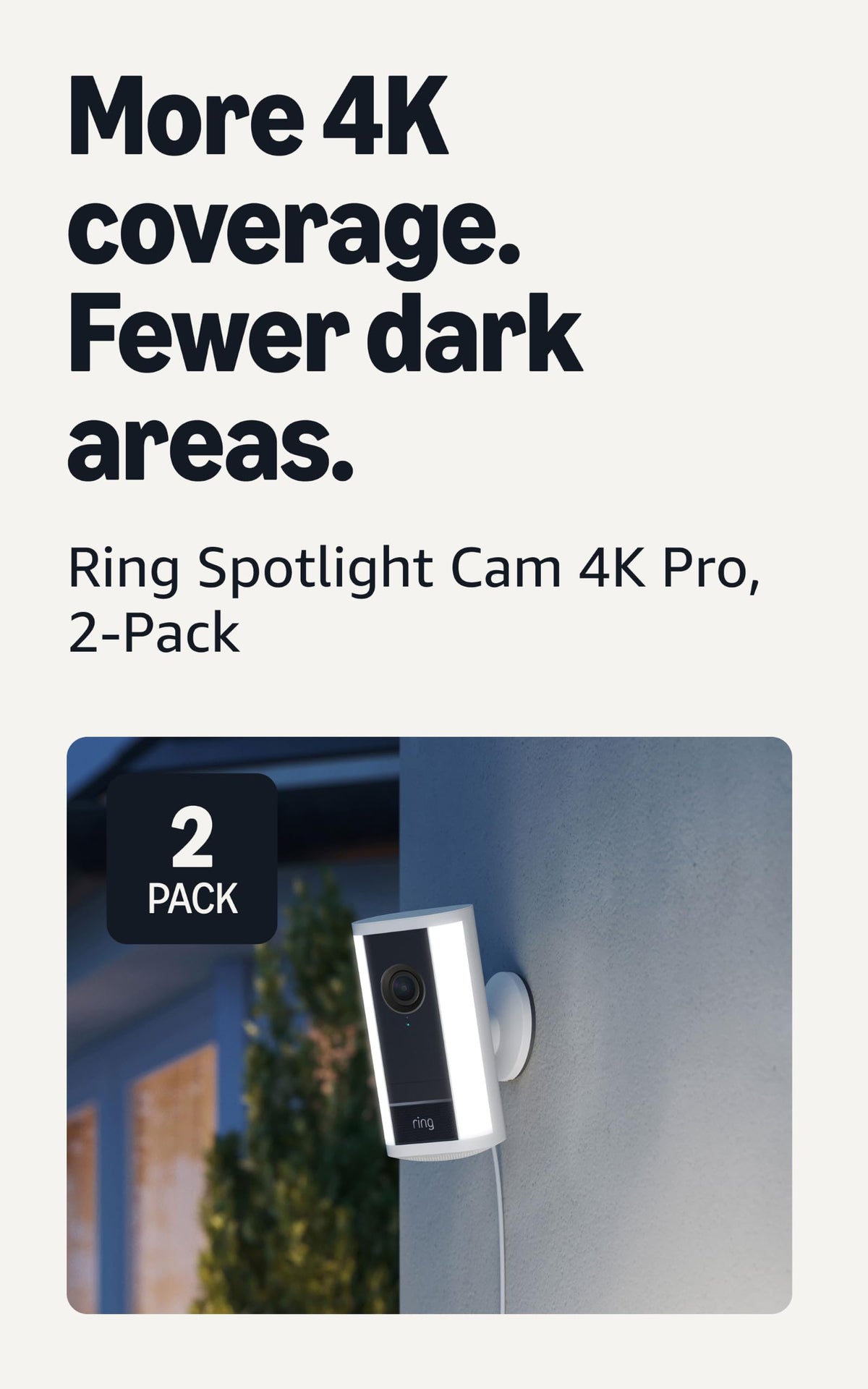 Ring Spotlight Cam 4K Pro (newest model), Plug-In, Home or business security, Retinal 4K with wide-angle video, 10x Enhanced Zoom, and 600 Lumen Spotlights, White