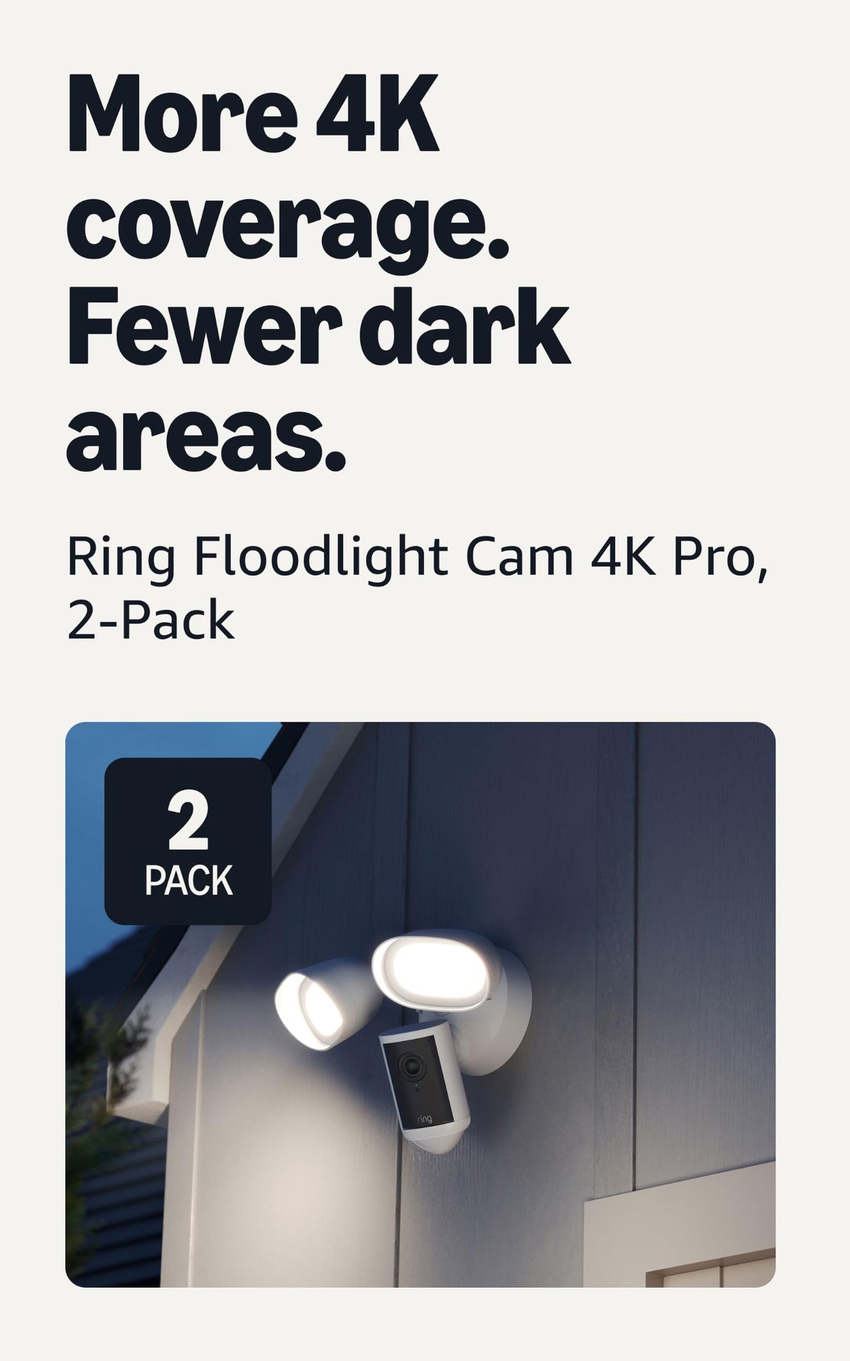 Ring Floodlight Cam 4K Pro (newest model), Wired, Retinal 4K with wide-angle video, 10x Enhanced Zoom, and 2000 Lumen Floodlights, White